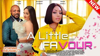 A LITTLE FAVOUR  - REGINA DANIEL, CHUKS CHYKE, ROSEMARY AFUWAPE 2022 EXCLUSIVE NOLLYWOOD MOVIE