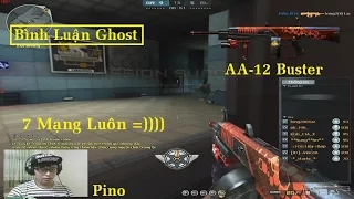 Bình Luận Ghost | AA-12 Buster | Lên Sóng Bắn Ngu Người ✔ | *»..Pïñö..«* | Phần 19 |