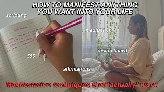 HOW TO MANIFEST ANYTHING YOU WANT INTO YOUR LIFE! Manifestation methods that *100% work*