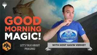 Let's Talk About Phasing! | Good Morning Magic | Adventures in the Forgotten Realms | D&D