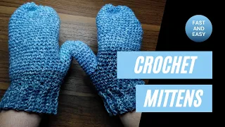 Fast and easy crochet mittens