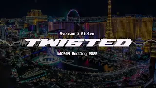 Svenson & Gielen - Twisted (M4CS0N Bootleg 2020)