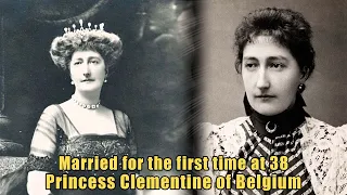 Married for the first time at 38: the incredible fate of Princess Clementine of Belgium