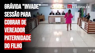 Grávida "invade" sessão para cobrar de vereador paternidade do filho