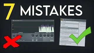 7 Mistakes Every Producer Makes & How to Fix Them | FL Studio Tutorial