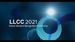 2021 Special Awards and Outstanding Graduate - LLCC Student Recognition Ceremony