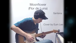 [Cover] Moonflower (Flor de Luna) - Santana
