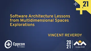 Software Architecture Lessons from Multidimensional Spaces Explorations - CppCon 2021