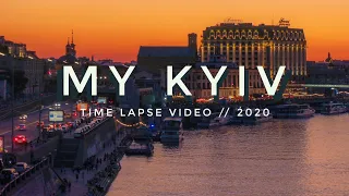 My Kyiv // Timelapse video 2020 // 2K