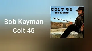 Bob Kayman - Colt 45 (ferro in tasca)