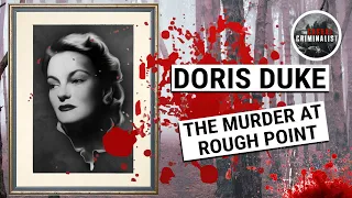 Doris Duke: The Murder at Rough Point