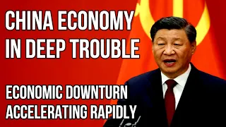 CHINA Economic Disaster as Industry, Exports, Sales & GDP Falter & Economic Downturn Accelerates