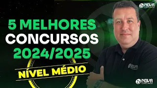 5 MELHORES CONCURSOS DE NÍVEL MÉDIO 2024/2025💲