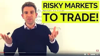 Risky Markets to Trade!? ⚠️