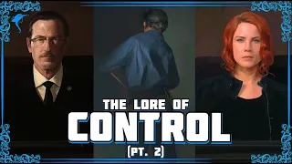 All Hail The New Director! The Lore of CONTROL! (pt. 2)