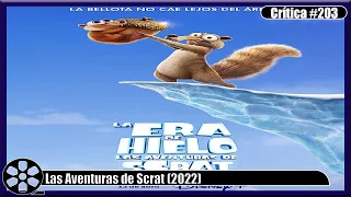 [203] | Crítica a La Era del Hielo: Las Aventuras de Scrat (2022) [Disney Plus]