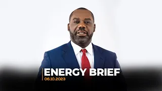 Energy Brief | Today's Top Stories (06-10-23)