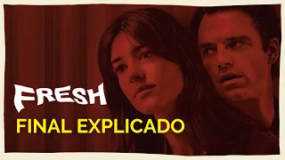 Fresh (2022) e seus símbolos | ANÁLISE PSICOLÓGICA e FINAL EXPLICADO