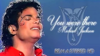 Michael Jackson - You Were There (Remastered)