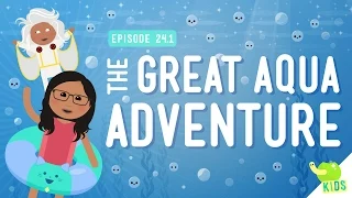 The Great Aqua Adventure: Crash Course Kids #24.1