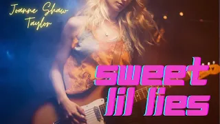 Sweet Lil Lies ... Joanne Shaw Taylor ... New Video