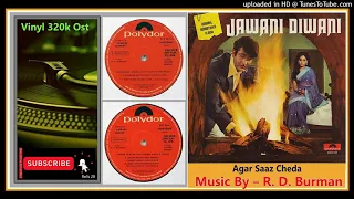 Agar Saaz Cheda -Asha-Bhosle,Kishore-Kumar - R. D. Burman – Jawani Diwani 1972 - Vinyl