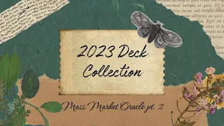 Deck Collection 2023! | Mass Market Oracle Decks pt. 2