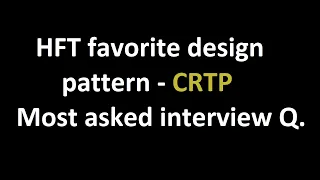 Curiously Recurring Template Pattern (CRTP)