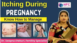 Itchy Skin During Pregnancy: Causes, Relief and Treatment || Best Fertility Centre In Vijayawada