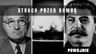 Atomowy pat po 1945 roku. Czy Stalin i Truman bali się bomby jądrowej? Początek wyścigu zbrojeń.