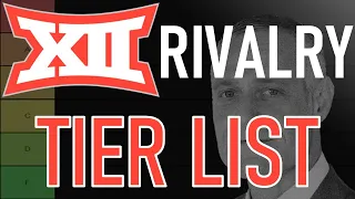 Let's Rank the New Big 12's Rivalries