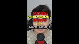 MOBS EXTREMAMENTE RAROS DO MINECRAFT!