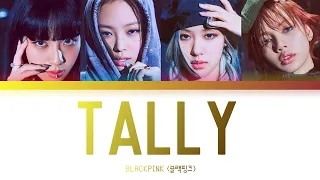 BLACKPINK (블랙핑크) - TALLY (Lyrics Color Coded)