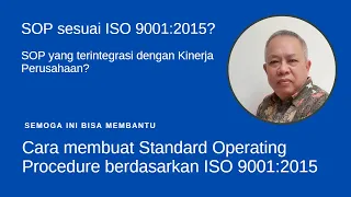 Cara Membuat Standard Operating Procedure (SOP) Berdasarkan ISO 9001:2015