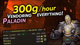 Paladin 300g hour VENDORING everything in Stratholme