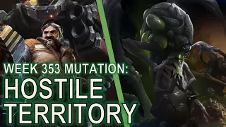 Starcraft II: Co-Op Mutation #353: Hostile Territory