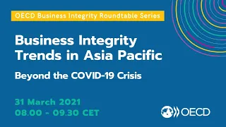 Business Integrity Trends in Asia Pacific: Beyond the Covid-19 Crisis