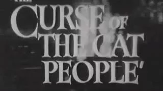 Trailer: The Curse of the Cat People (1944)