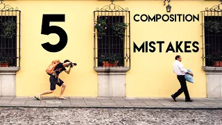 The 5 Biggest Photography COMPOSITION Mistakes!