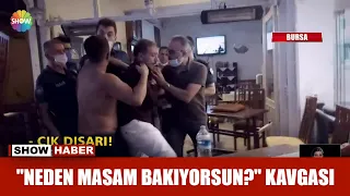 "Neden masama bakıyorsun?" kavgası