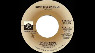 1977 HITS ARCHIVE: Don’t Give Up On Us - David Soul (a #1 record--stereo 45)