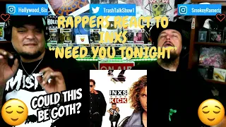 Rappers React To INXS "Need You Tonight"!!!