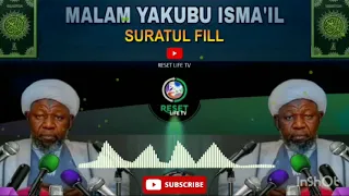 Malam Yakubu Ismail Suratul Fill Karatun Al'qurani Hausa Version @RESETLIFETV