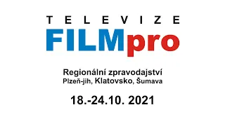 Zprávy televize FILMpro 18.-24.10. 2021