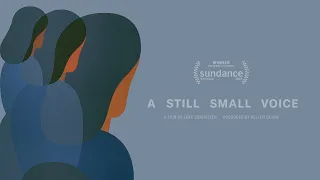 OFFICIAL TRAILER | A STILL SMALL VOICE