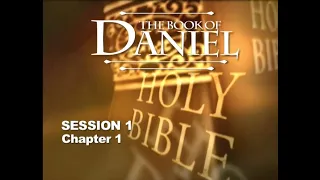 Chuck Missler - Daniel (Session 1) Chapter 1