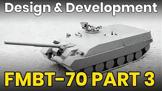 Future Main Battle Tank - Tank Design & Development (Part 3)