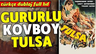 Gururlu Kovboy TULSA - 1953 | Kovboy ve Western Filmleri
