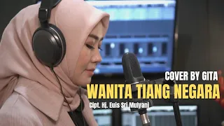 WANITA TIANG NEGARA - COVER BY GITA