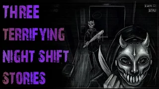 3 Horrifying TRUE Night Shift Scary Stories